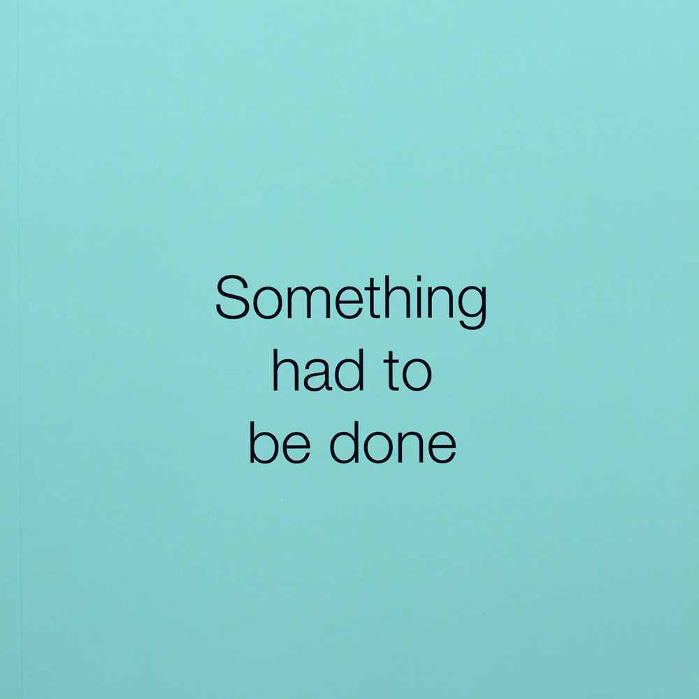 Something had to  be done Publication Cover