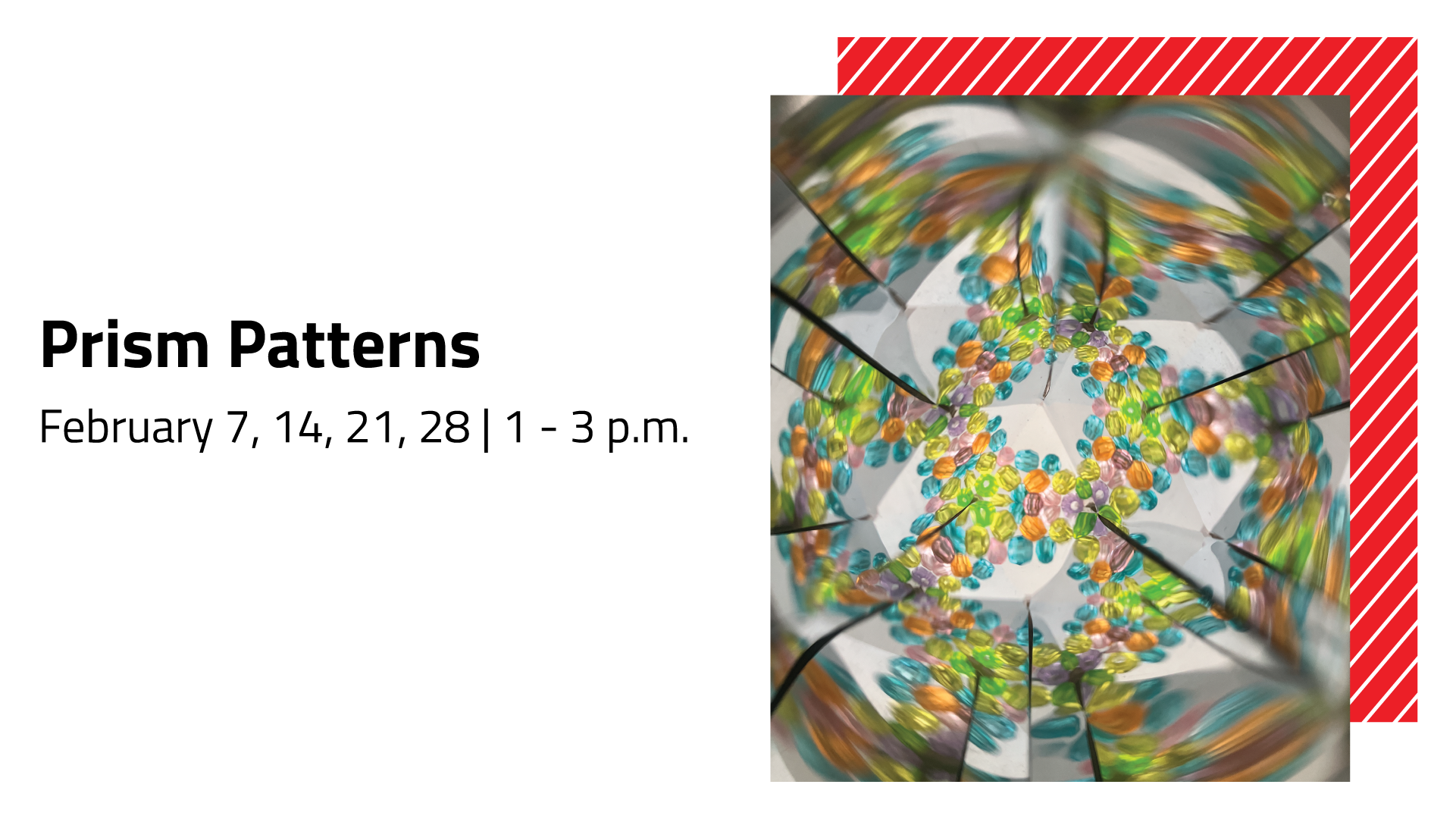 Promo for Prism Patterns Family Saturday