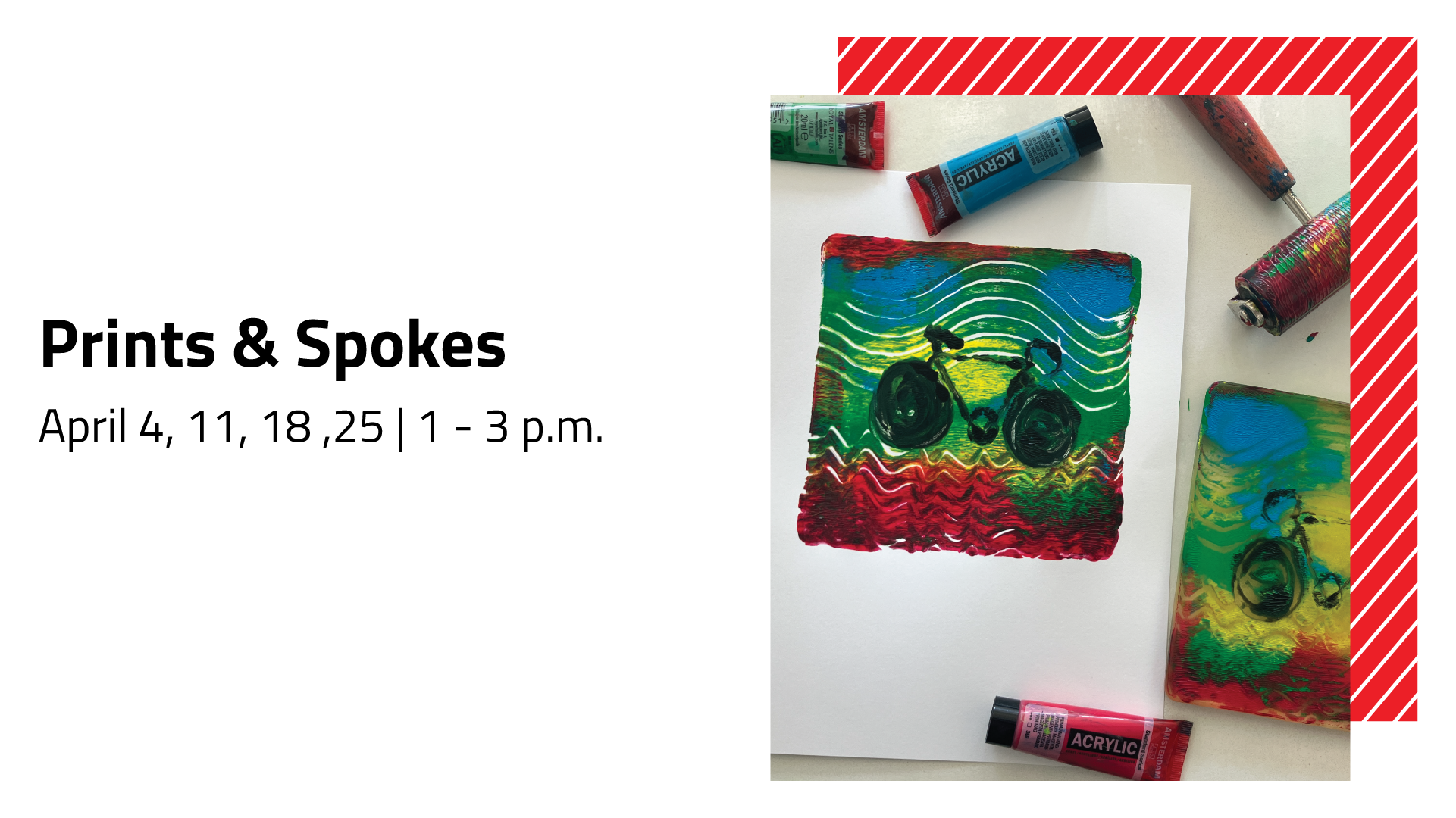 Promo graphic for April's Family Saturday titled Prints & Spokes