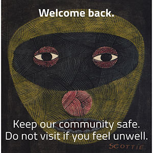 Keep our community safe. Do not visit if you feel unwell.